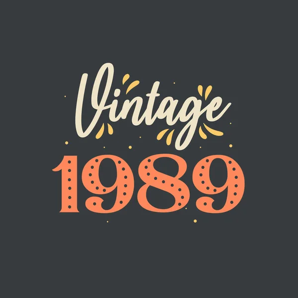 Vintage 1989 1989 Vintage Rétro Anniversaire — Image vectorielle