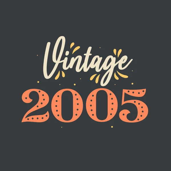 Jahrgang 2005 2005 Vintage Retro Geburtstag — Stockvektor