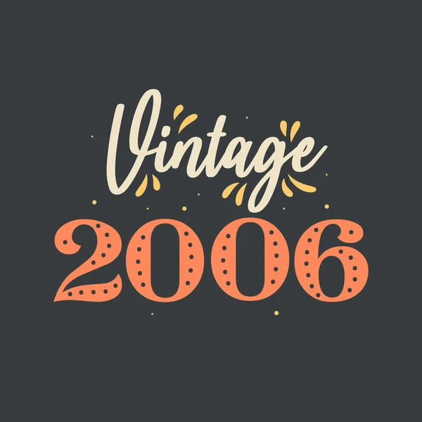 Vintage 2006 2006 Aniversário Retro Vintage — Vetor de Stock