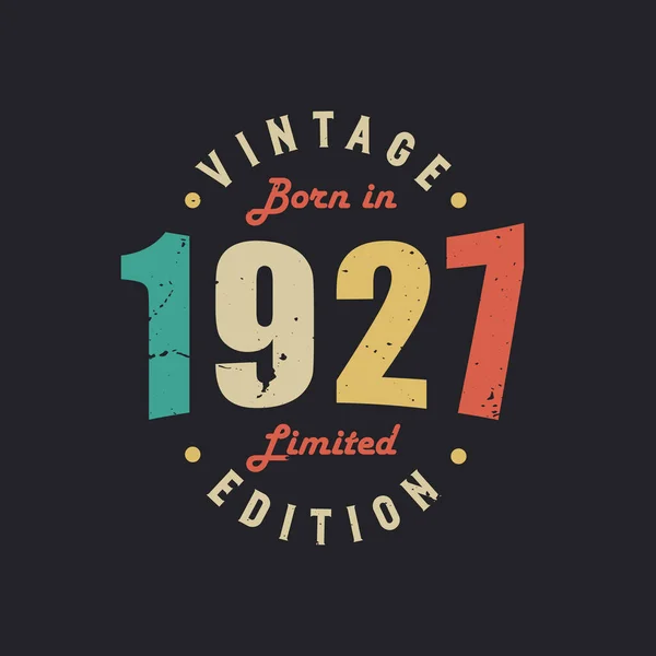 Vintage Γεννήθηκε 1927 Limited Edition — Διανυσματικό Αρχείο