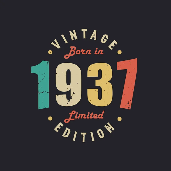 Vintage Born 1937 Limited Edition — Stock Vector