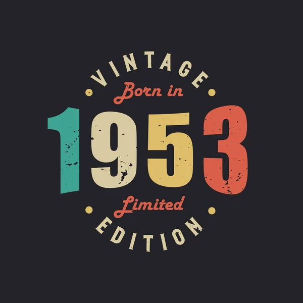 Rok Narození 1953 Limited Edition — Stockový vektor