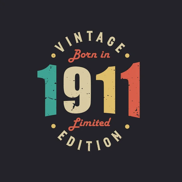Vintage Nacido 1911 Edición Limitada — Vector de stock