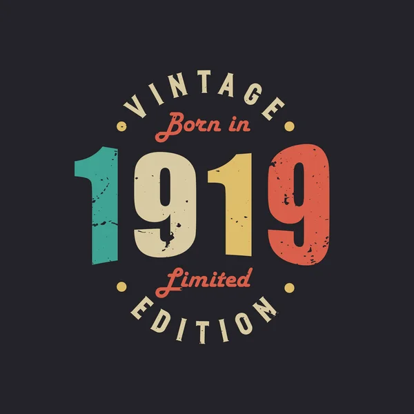 Vintage Born 1919 Limited Edition — Stock Vector