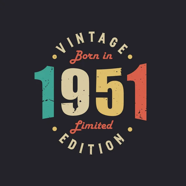 Vintage Geboren 1951 Limited Edition — Stockvector