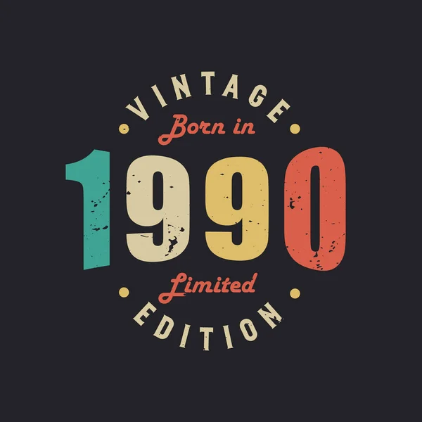 Vintage Born 1990 Limited Edition — стоковий вектор