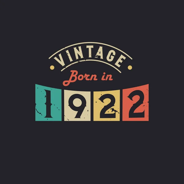 Vintage Nascido 1922 1922 Aniversário Retro Vintage —  Vetores de Stock