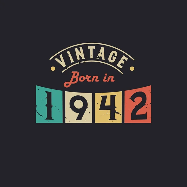 Vintage Nascido 1942 1942 Aniversário Retro Vintage — Vetor de Stock