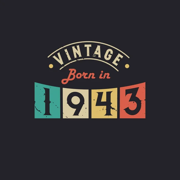 Vintage Nascido 1943 1943 Aniversário Retro Vintage —  Vetores de Stock