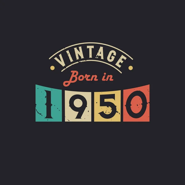 Vintage Nascido 1950 1950 Aniversário Retro Vintage —  Vetores de Stock