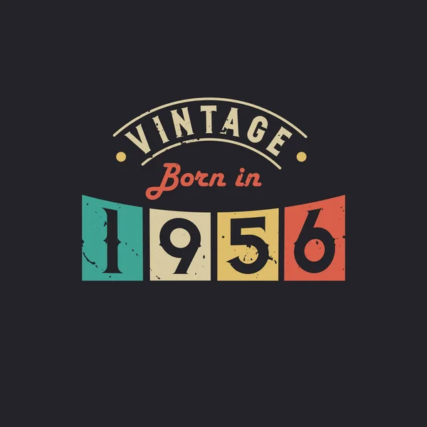 Vintage Nascido 1956 1956 Aniversário Retro Vintage —  Vetores de Stock