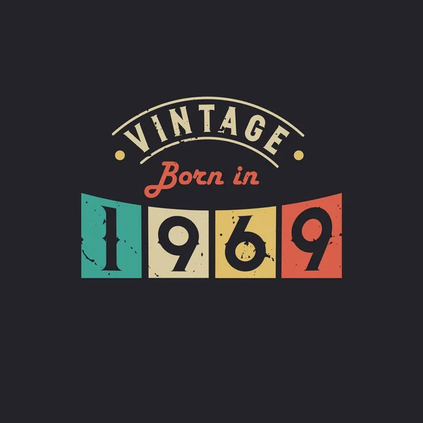 Vintage Nascido 1969 1969 Aniversário Retro Vintage —  Vetores de Stock