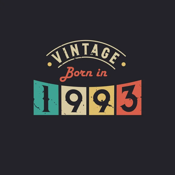 Vintage Född 1993 1993 Vintage Retro Födelsedag — Stock vektor