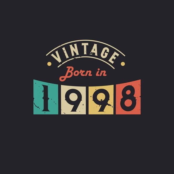 Vintage Född 1998 1998 Vintage Retro Födelsedag — Stock vektor