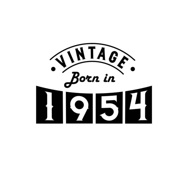 Born 1954 Vintage Birthday Celebration Vintage Born 1954 — Stock Vector