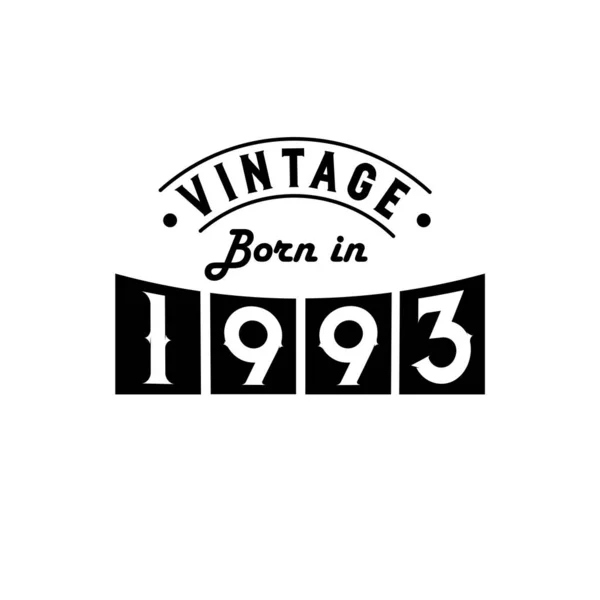 Född 1993 Vintage Födelsedag Vintage Född 1993 — Stock vektor