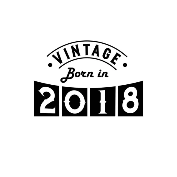 2018 Vintage Anniversaire Célébration Vintage 2018 — Image vectorielle