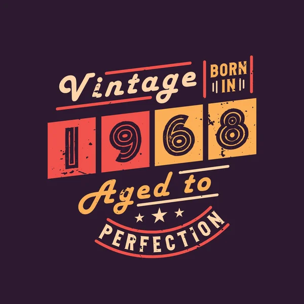 Вінтаж Народився 1968 Року Віці Досконалості — стоковий вектор