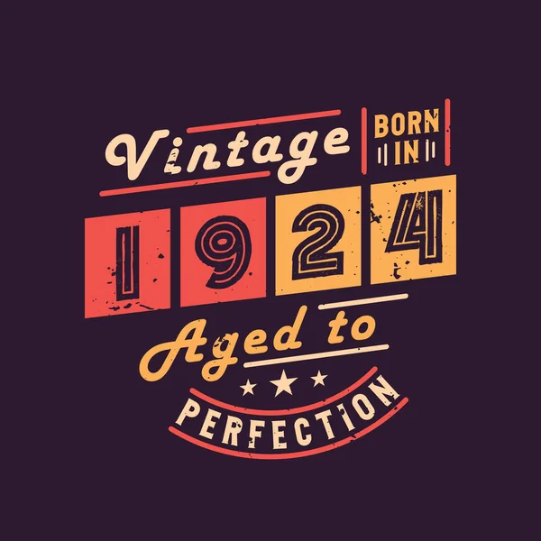 Vintage Born 1924 Aged Perfection — Stock Vector
