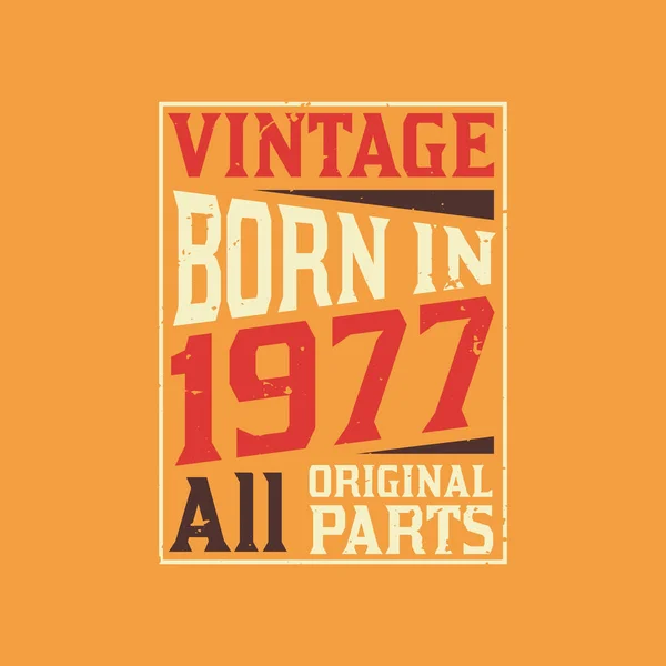 Vintage Born 1977 All Original Parts — Stock Vector