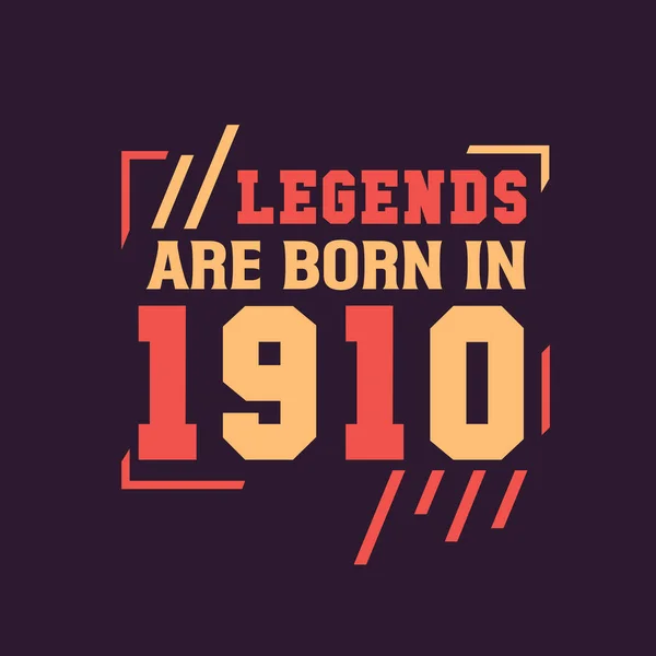 Θρύλοι Γεννιούνται 1910 Γενέθλια Του Θρύλου 1910 — Διανυσματικό Αρχείο