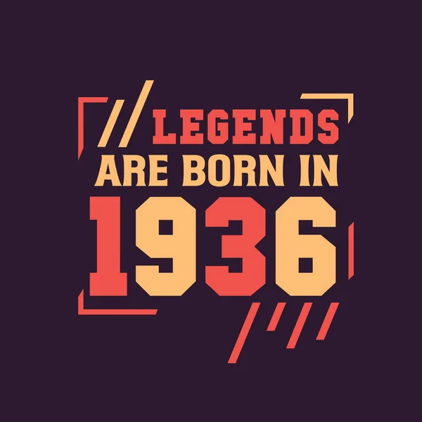 Θρύλοι Γεννιούνται 1936 Γενέθλια Του Θρύλου 1936 — Διανυσματικό Αρχείο