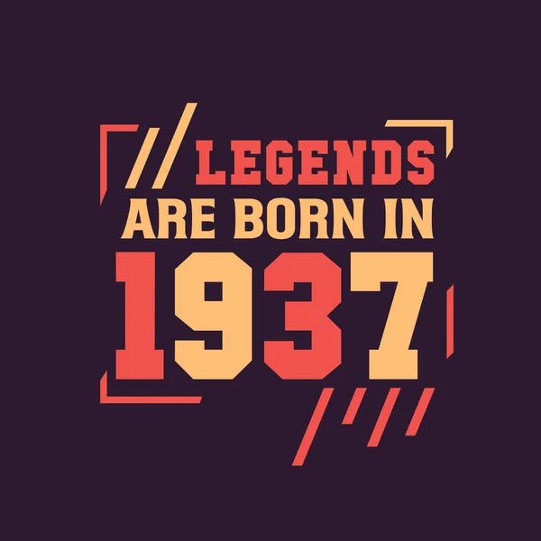 Θρύλοι Γεννιούνται 1937 Γενέθλια Του Θρύλου 1937 — Διανυσματικό Αρχείο