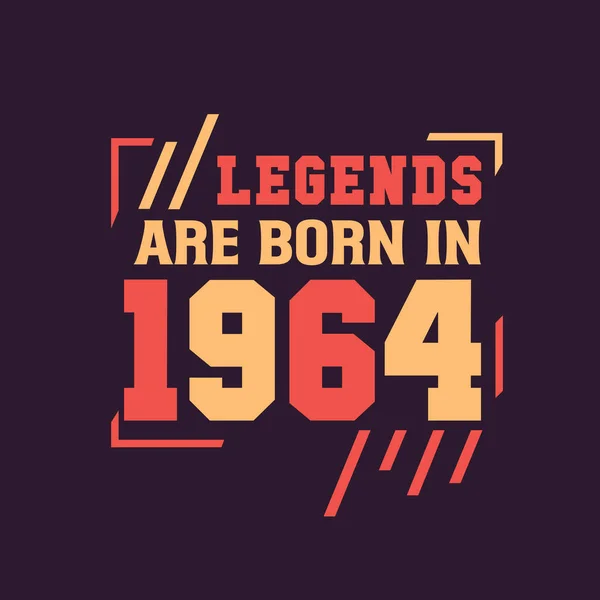Θρύλοι Γεννιούνται 1964 Γενέθλια Του Θρύλου 1964 — Διανυσματικό Αρχείο