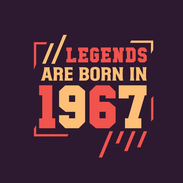 Legends Born 1967 Birthday Legend 1967 — Stock Vector