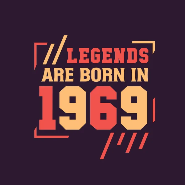 Legends Born 1969 Birthday Legend 1969 — Stock Vector