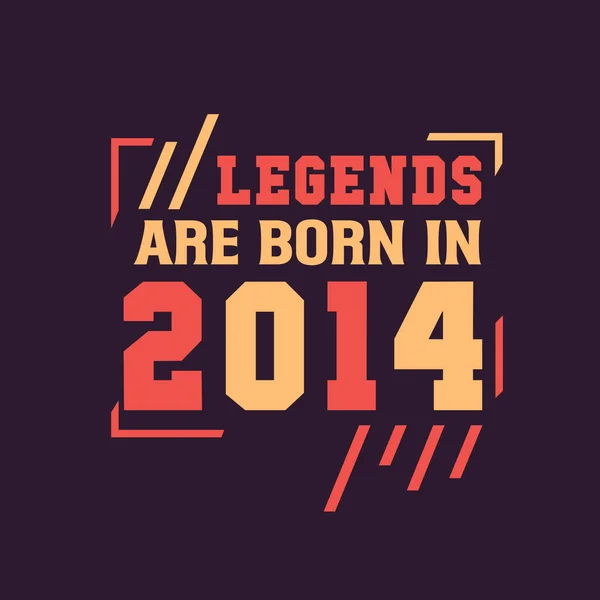 Legendes Worden Geboren 2014 Verjaardag Van Legende 2014 — Stockvector