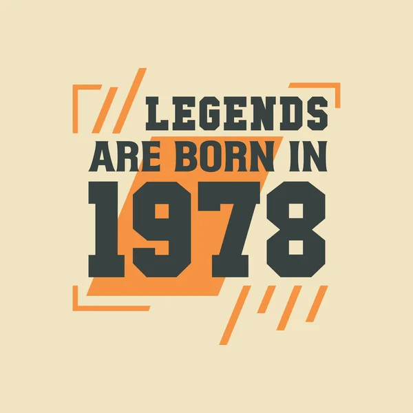 Birthday Legend 1978 Legends Born 1978 — Stock Vector