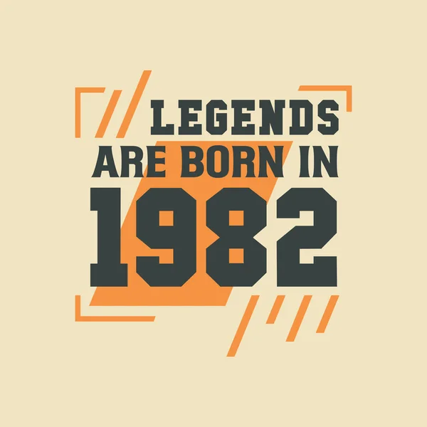 Birthday Legend 1982 Legends Born 1982 — Stock Vector