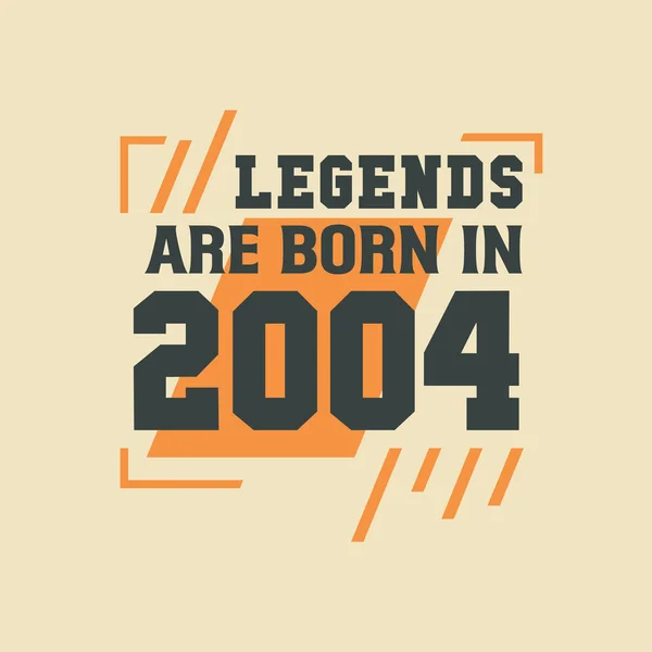 Γενέθλια Του Legend 2004 Θρύλοι Γεννιούνται 2004 — Διανυσματικό Αρχείο