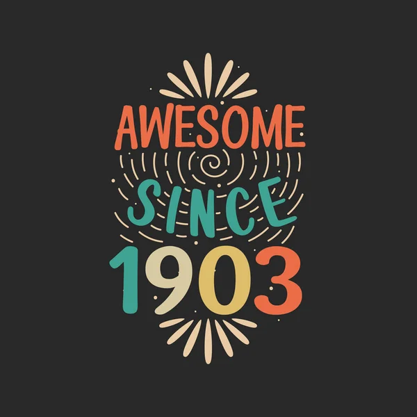 Impressionante Desde 1903 1903 Aniversário Retro Vintage — Vetor de Stock