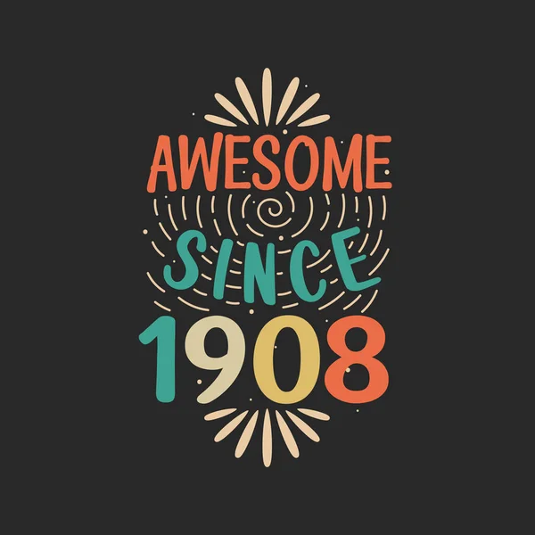 Impressionante Desde 1908 1908 Aniversário Retro Vintage — Vetor de Stock