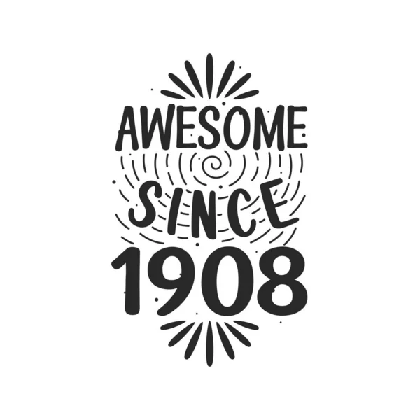 Born 1908 Vintage Retro Birthday Awesome 1908 — Stock Vector