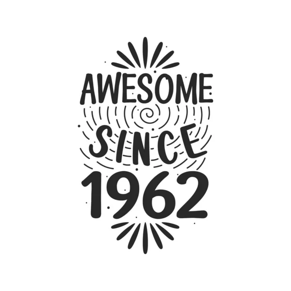 Born 1962 Vintage Retro Birthday Awesome 1962 — Stock Vector