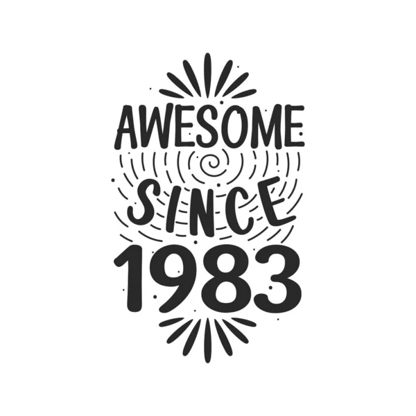 Geboren 1983 Vintage Retro Verjaardag Awesome Sinds 1983 — Stockvector