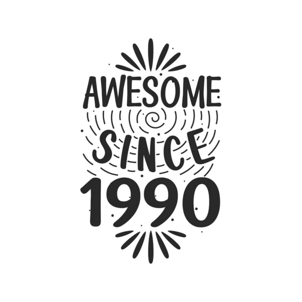 Nascido 1990 Vintage Retro Aniversário Impressionante Desde 1990 — Vetor de Stock