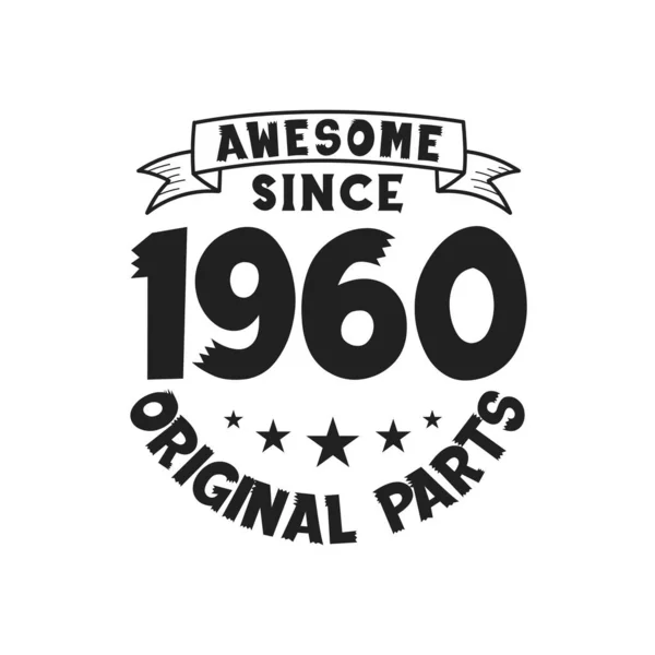 Γεννήθηκε 1960 Vintage Retro Γενέθλια Awesome Από 1960 Πρωτότυπα Μέρη — Διανυσματικό Αρχείο