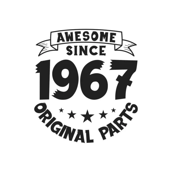 Γεννήθηκε 1967 Vintage Retro Γενέθλια Awesome Από 1967 Πρωτότυπα Μέρη — Διανυσματικό Αρχείο
