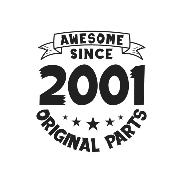 Γεννήθηκε 2001 Vintage Retro Γενέθλια Awesome Από 2001 Original Μέρη — Διανυσματικό Αρχείο