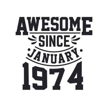 Ocak 1974 'te doğdu Retro Vintage Birthday, Awesome Ocak 1974' ten beri