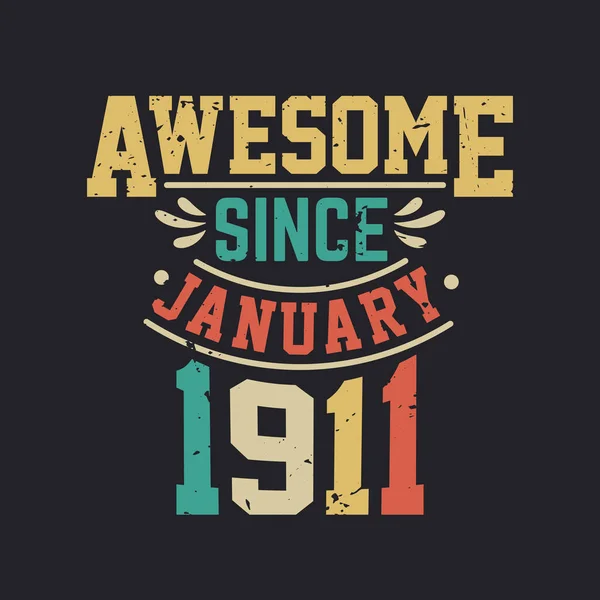 Impresionante Desde Enero 1911 Nacido Enero 1911 Retro Vintage Cumpleaños — Vector de stock