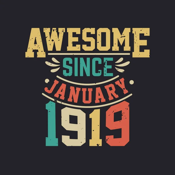 Impresionante Desde Enero 1919 Nacido Enero 1919 Retro Vintage Cumpleaños — Vector de stock