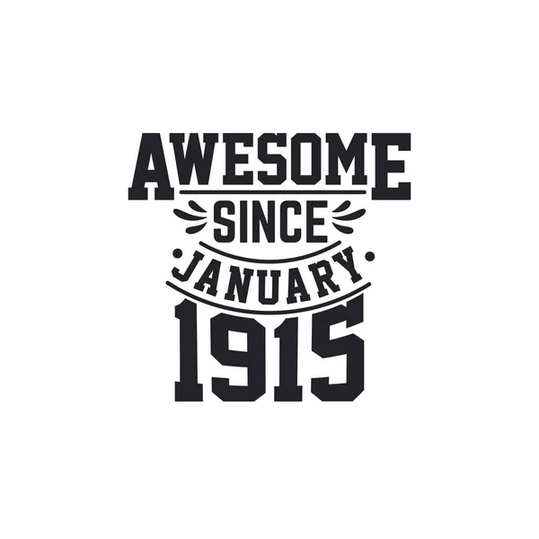 Nascido Janeiro 1915 Retro Vintage Aniversário Impressionante Desde Janeiro 1915 — Vetor de Stock
