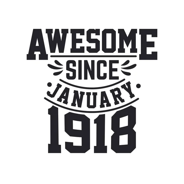 Geboren Januari 1918 Retro Vintage Verjaardag Awesome Sinds Januari 1918 — Stockvector