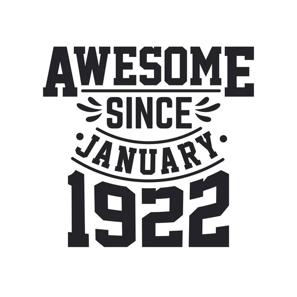 Nascido Janeiro 1922 Retro Vintage Aniversário Impressionante Desde Janeiro 1922 — Vetor de Stock