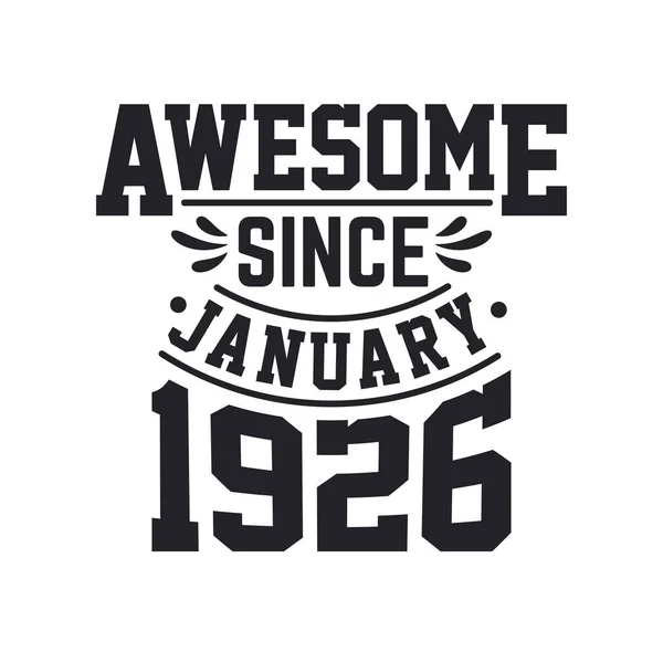 Geboren Januar 1926 Retro Vintage Geburtstag Ehrfürchtig Seit Januar 1926 — Stockvektor